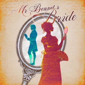 Mr Bennets Bride